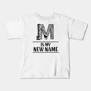 Mommy is my new name Kids T-Shirt